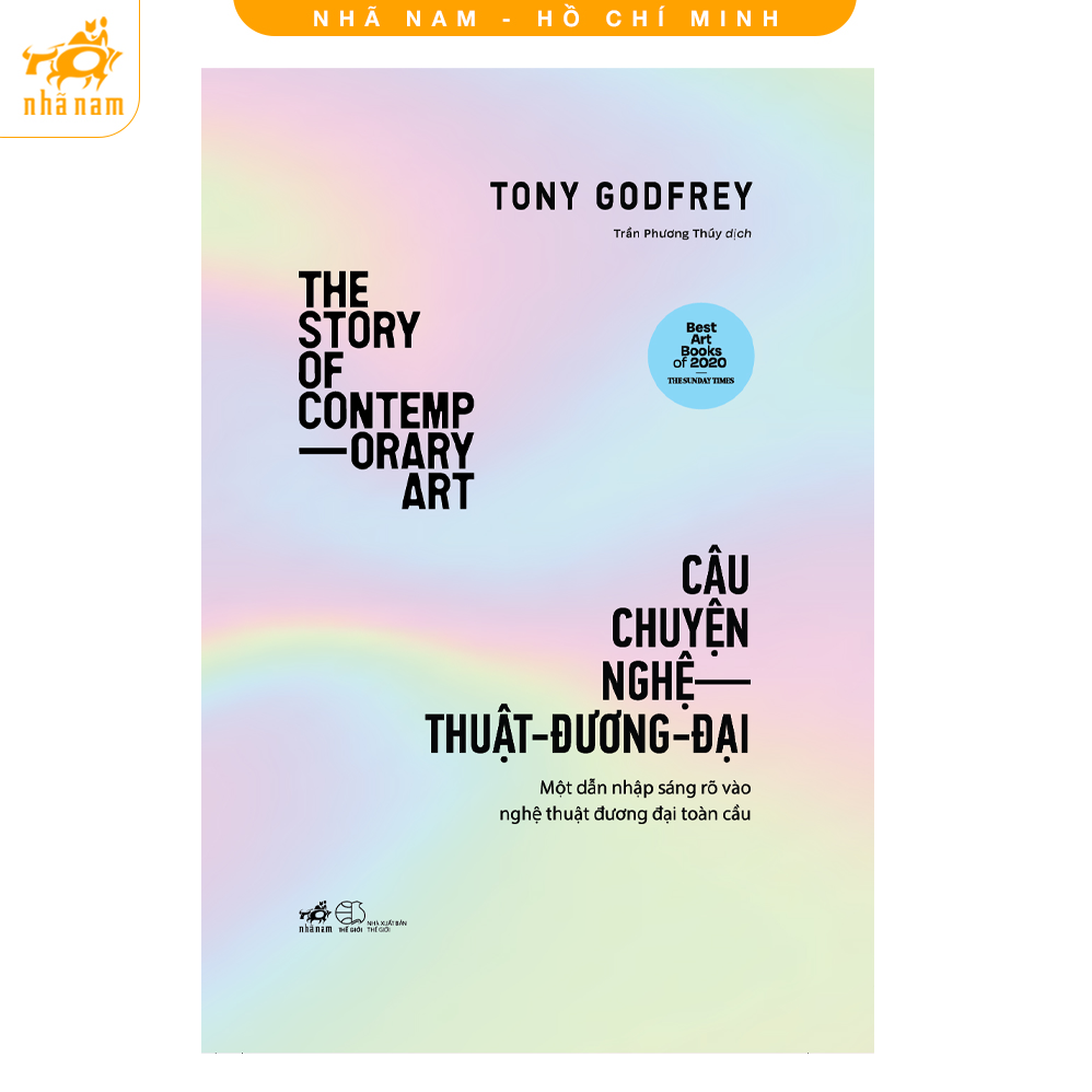 Sách - Câu chuyện nghệ thuật đương đại: the Story of Contemporary Art (Nhã Nam HCM)