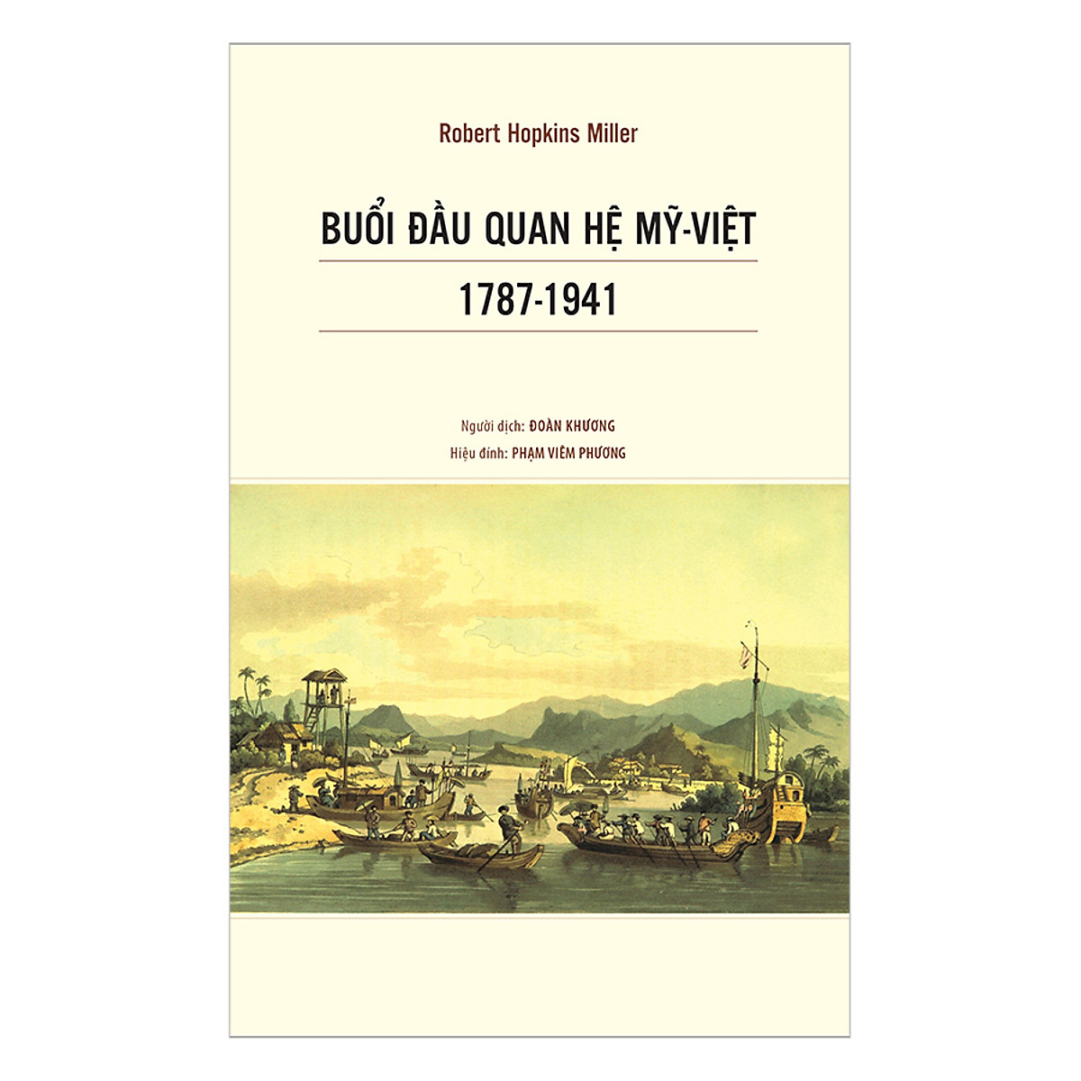 Buổi đầu quan hệ Mỹ - Việt - Robert Hopkins Miller