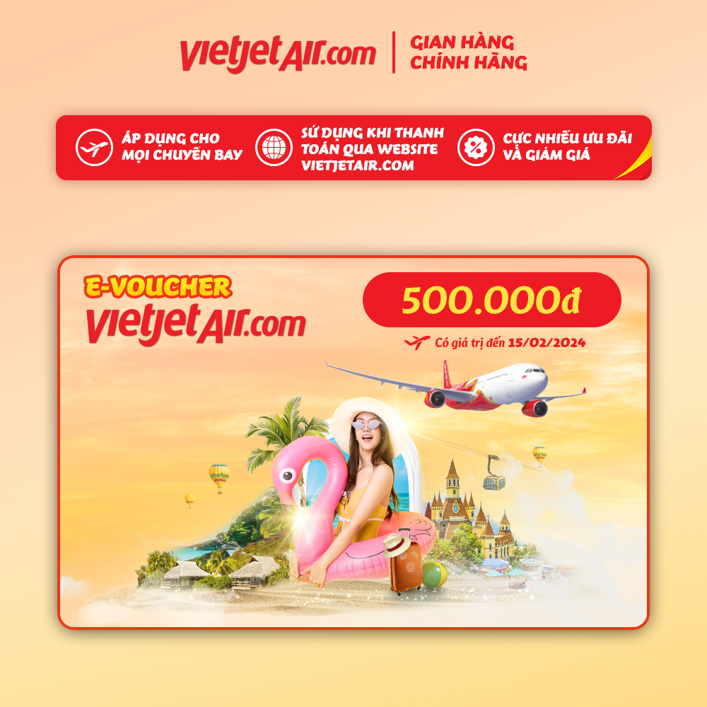 Toàn quốc - Vietjet – 500K- Áp dụng cho mọi chuyến bay, loại vé, hạng ghế