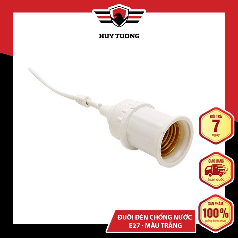 Đui đèn E27 cách điện , an toàn khi sử dụng cao cấp - Huy Tưởng