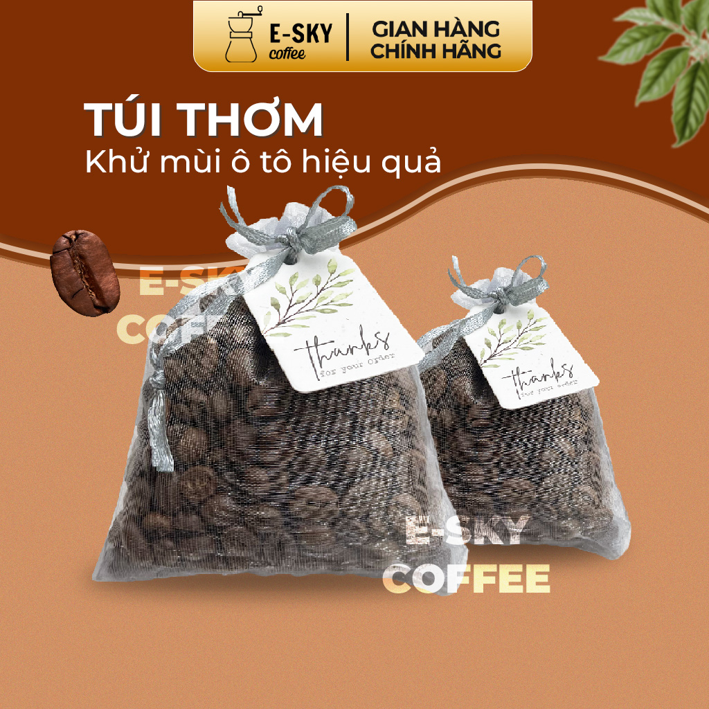 Túi Thơm Cà Phê E-sky Coffee Khử Mùi Ô Tô, Tủ Lạnh, Tủ Quần Áo, Văn Phòng Túi Vải Voan 50gr