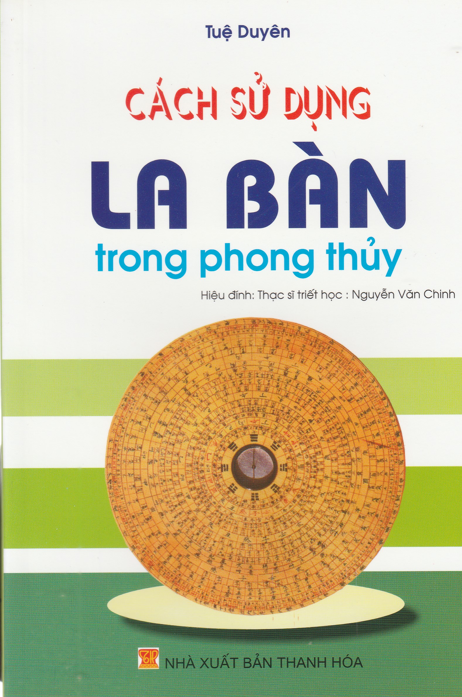 MinhNguyet- Cách sử dụng la bàn trong phong thủy