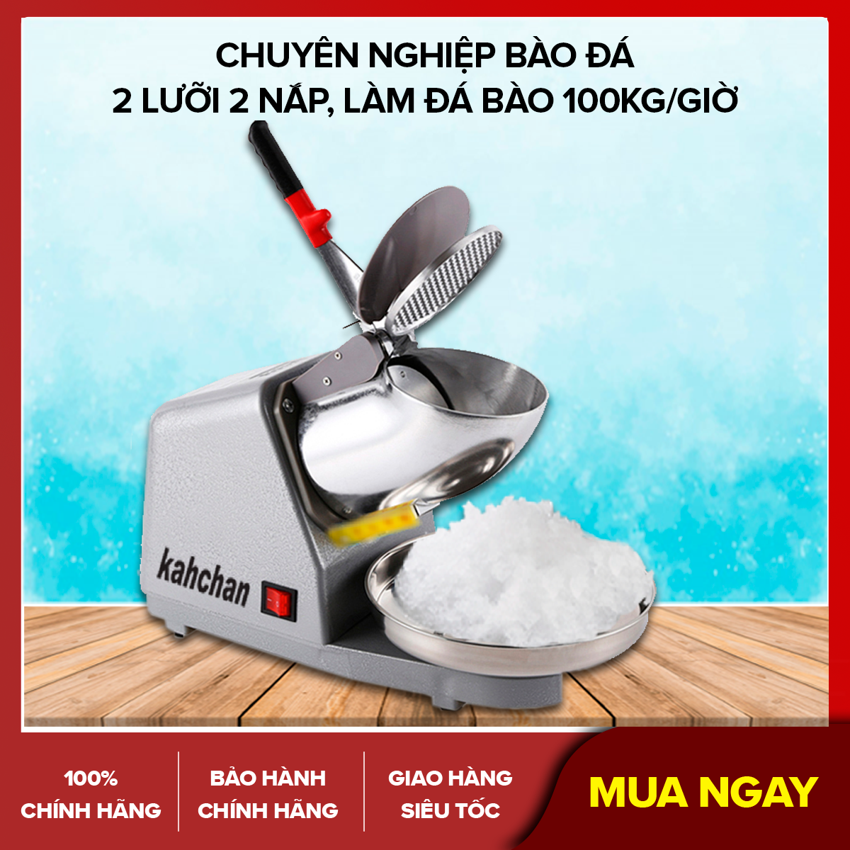 máy bào đá tuyêt kahchan 2 lưỡi  và 2 nắp, xay đá 100kg/giờ