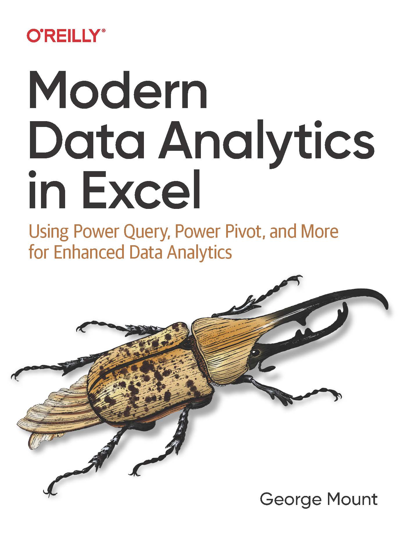 Modern Data Analytics in Excel Using Power Query, Power Pivot, and More for Enhanced Data Analytics