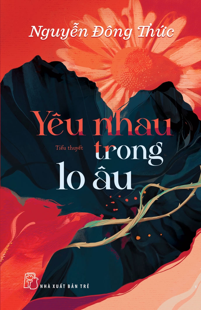 Sách nxb trẻ - yêu nhau trong lo âu - nguyễn đông thức
