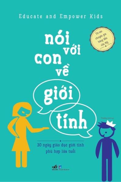 Nguyetlinhbook - nói với con về giới tính: 30 ngày giáo dục giới tính phù hợp lứa tuổi.