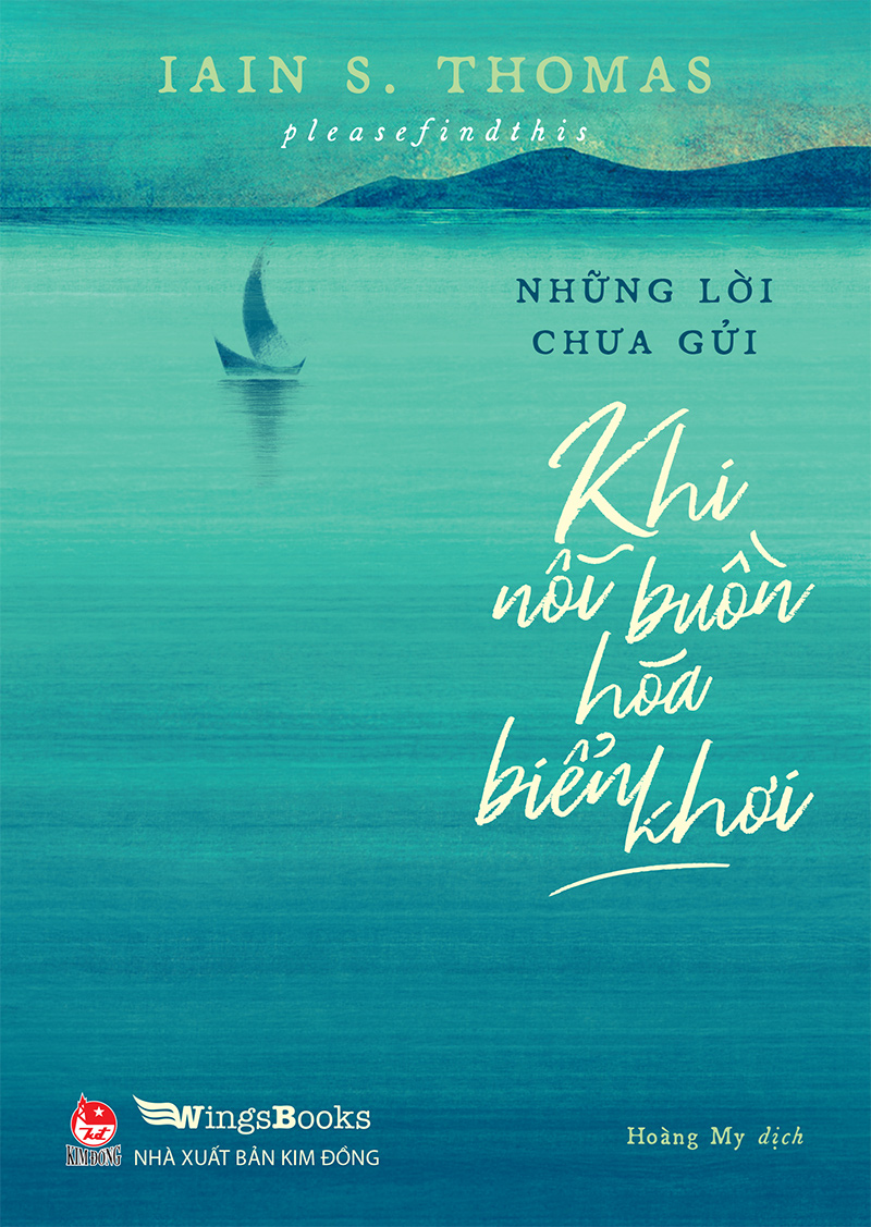 Kim Đồng - Những lời chưa gửi - Khi nỗi buồn hoá biển khơi