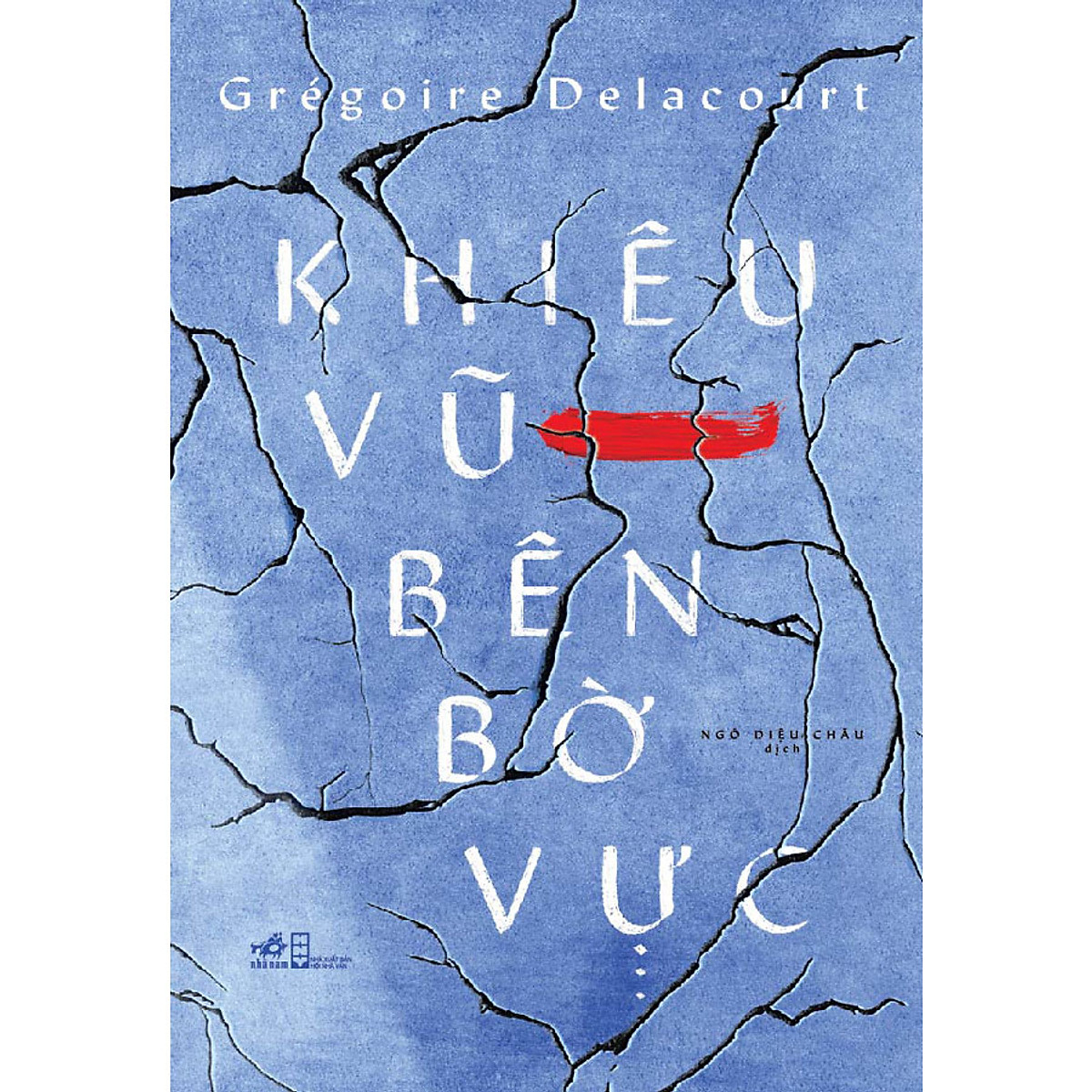 Khiêu vũ bên bờ vực - grégoire delacourt