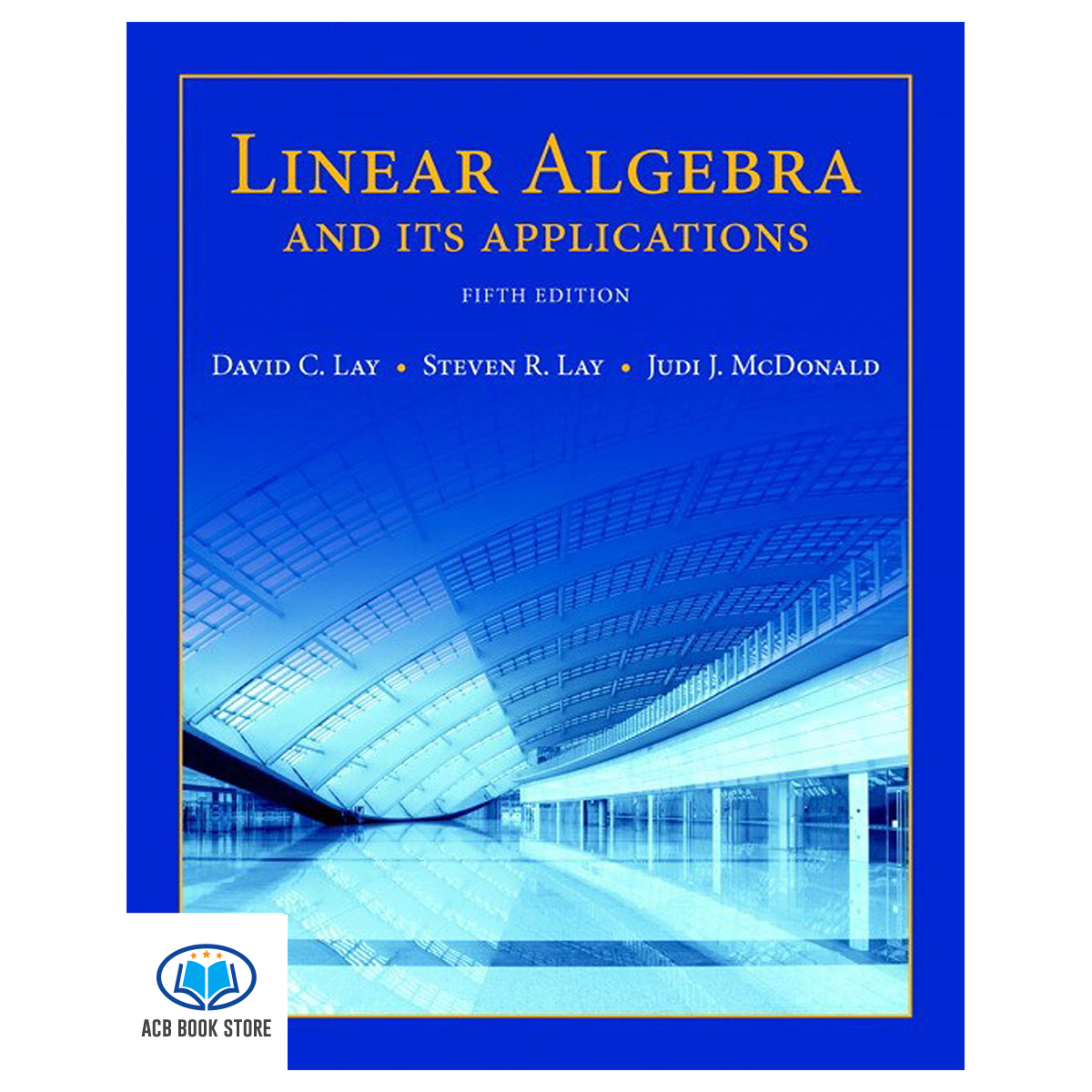 Sách Linear Algebra and Its Applications - ACB Bookstore