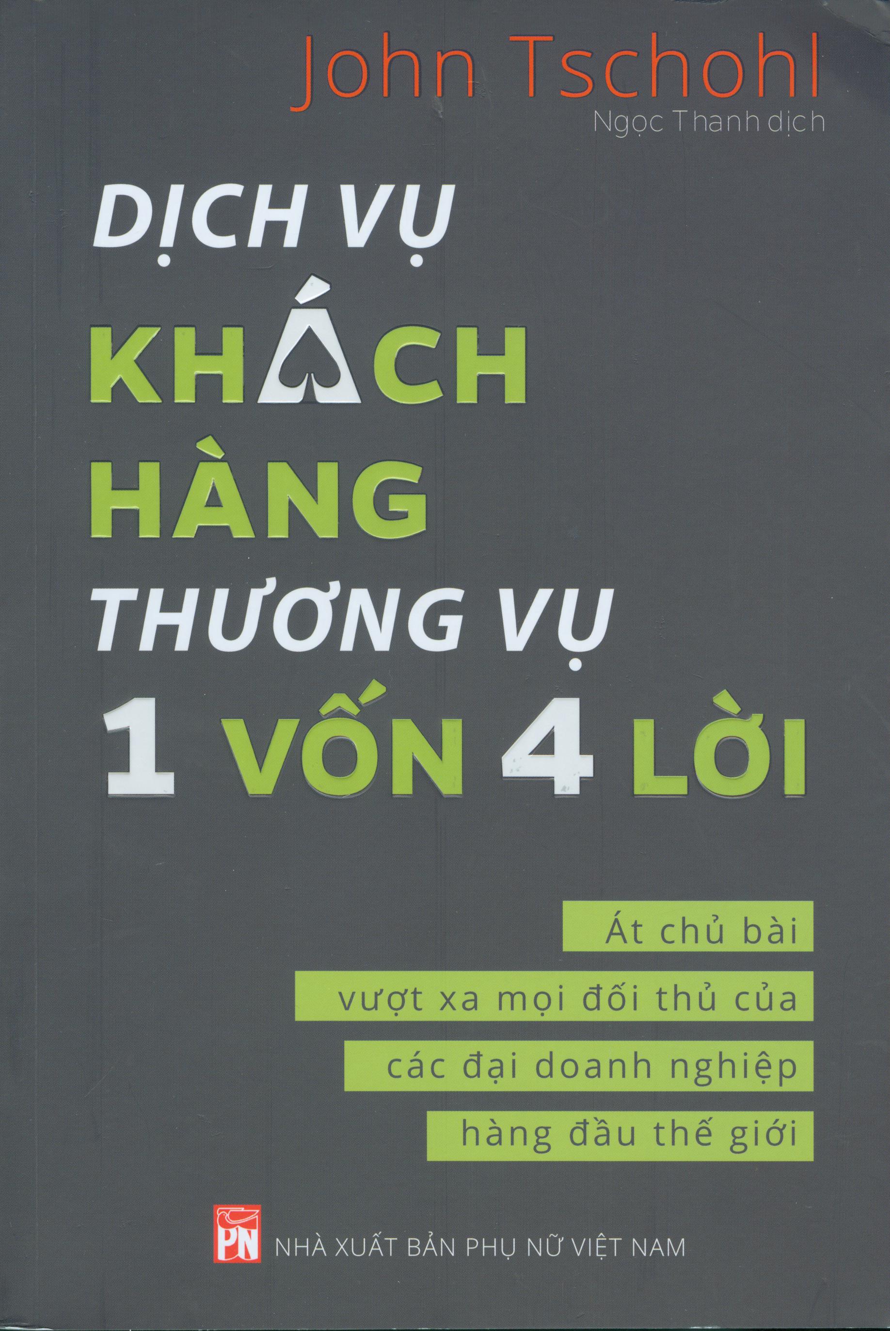 Dịch Vụ Khách Hàng - Thương Vụ 1 Vốn 4 Lời