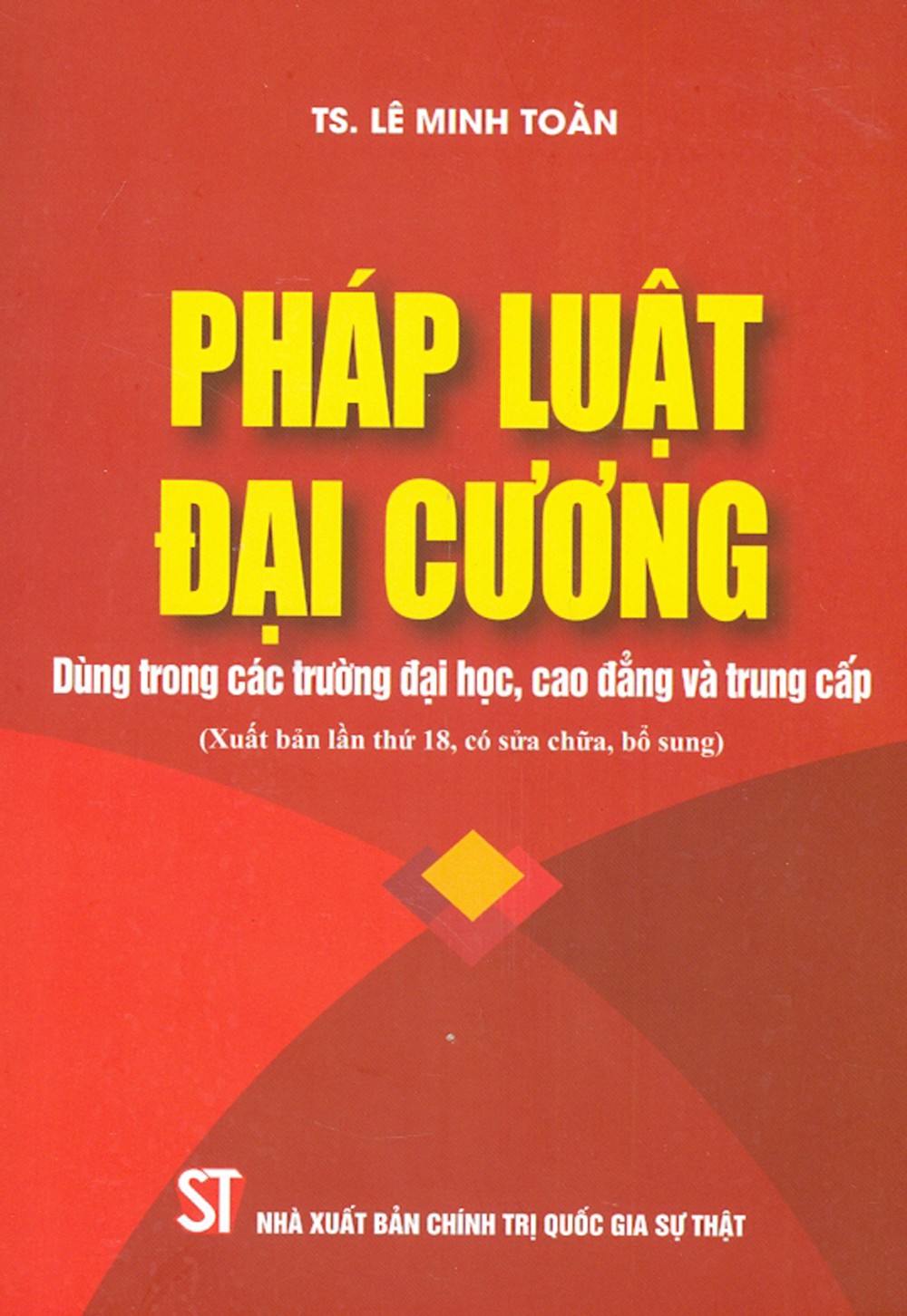 Pháp luật đại cương - dùng trong các trường đại học, cao đẳng và trung cấp