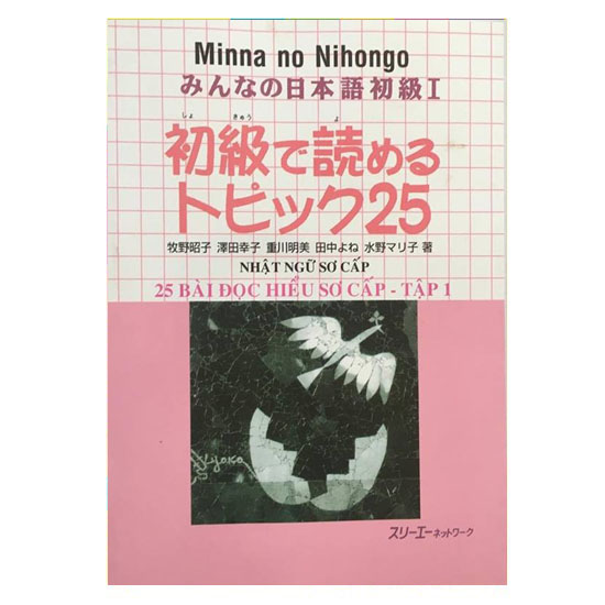 Sách - Minna No Nihongo Sơ Cấp 1 25 Bài Đọc Hiểu - Trình Độ N5