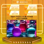 Smart Tivi LG AI 4K 43 Inch 43UA7350PSB - GIAO TOÀN QUỐC - CHỈ MIỄN PHÍ HCM
