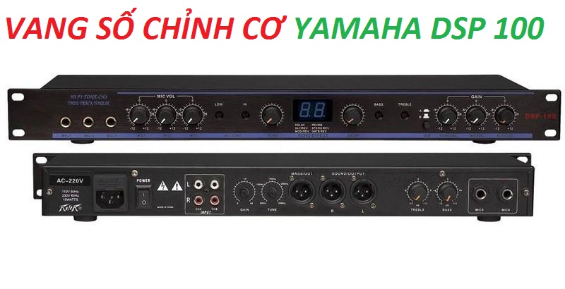 Vang Số Chỉnh Cơ Karaoke Yamaha DSP100 loại 1 chất lượng tốt , giá rẻ
