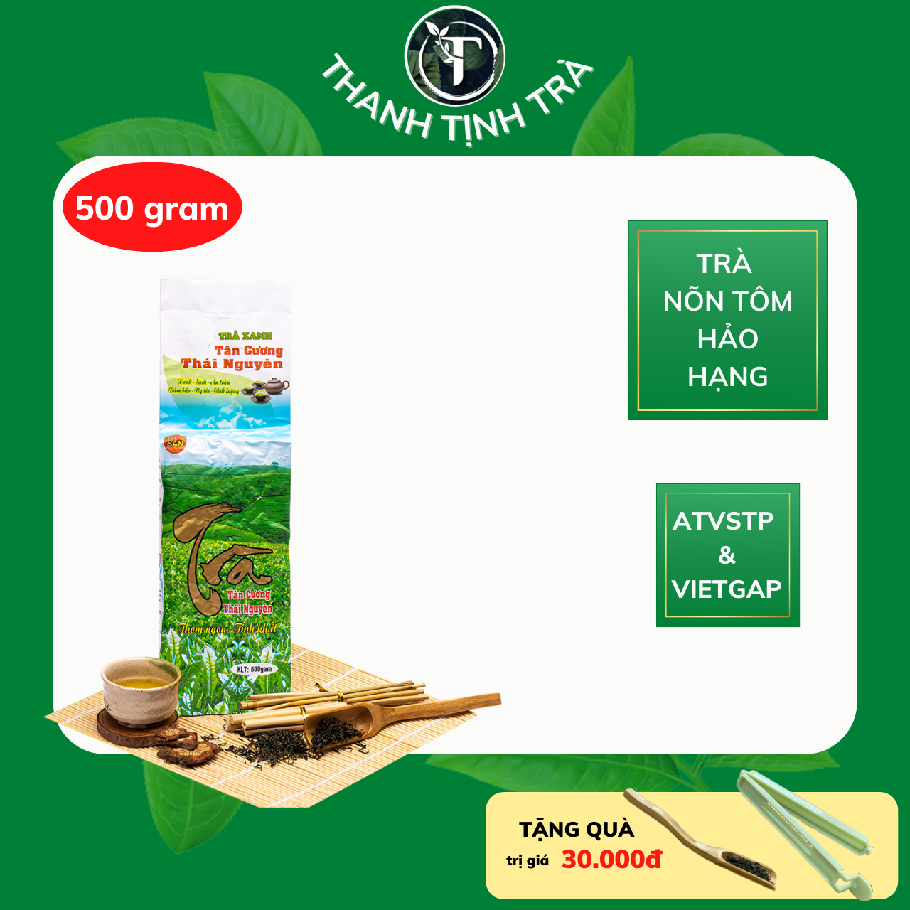 Trà thái nguyên, trà nõn tôm hảo hạng 500gram, tiêu chuẩn vietgrap, vệ sinh an toàn thực phẩm