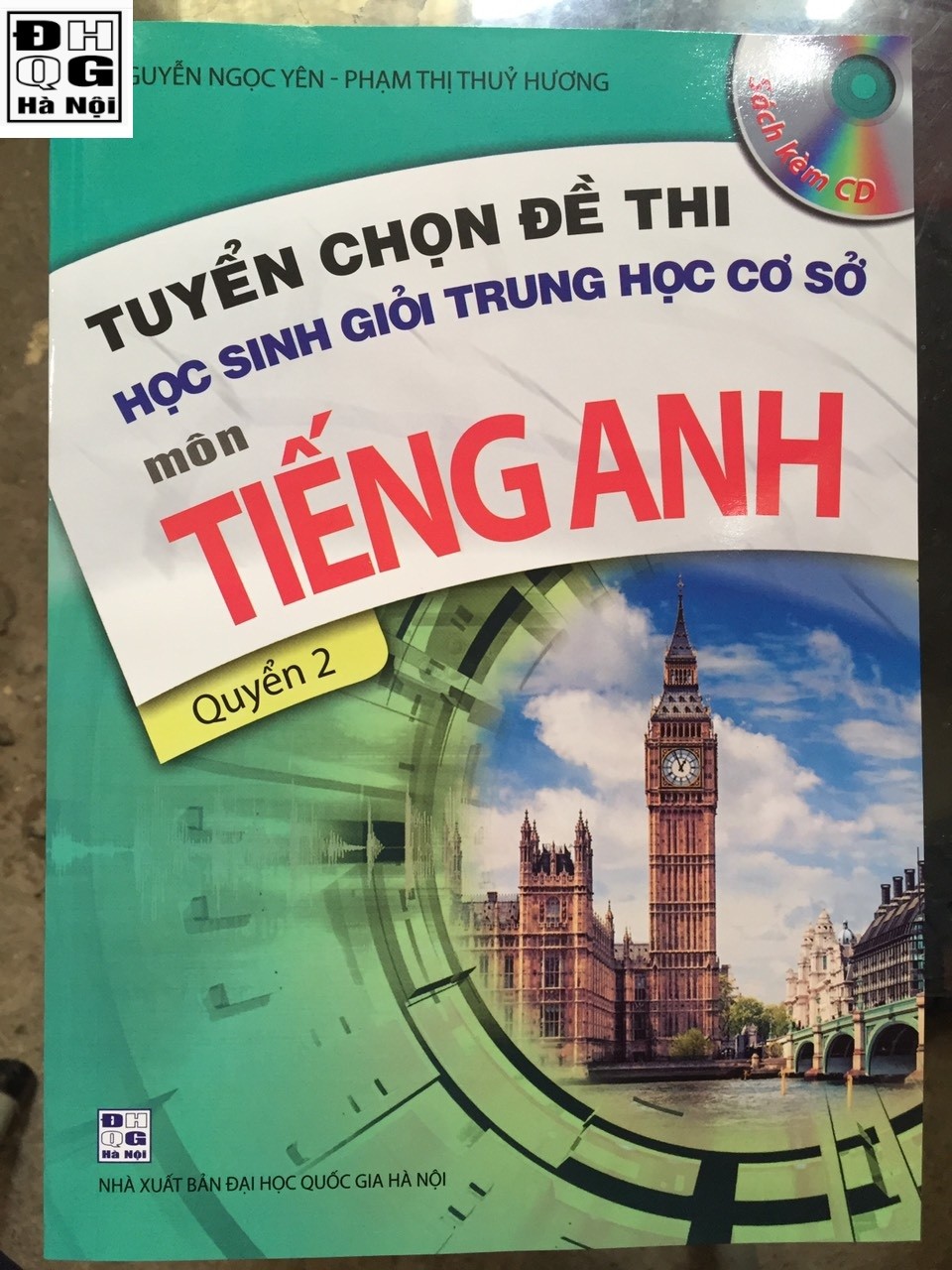 Sách ôn thi  Tuyển chọn đề thi học sinh giỏi trung học cơ sở môn Tiếng Anh - Quyển 2