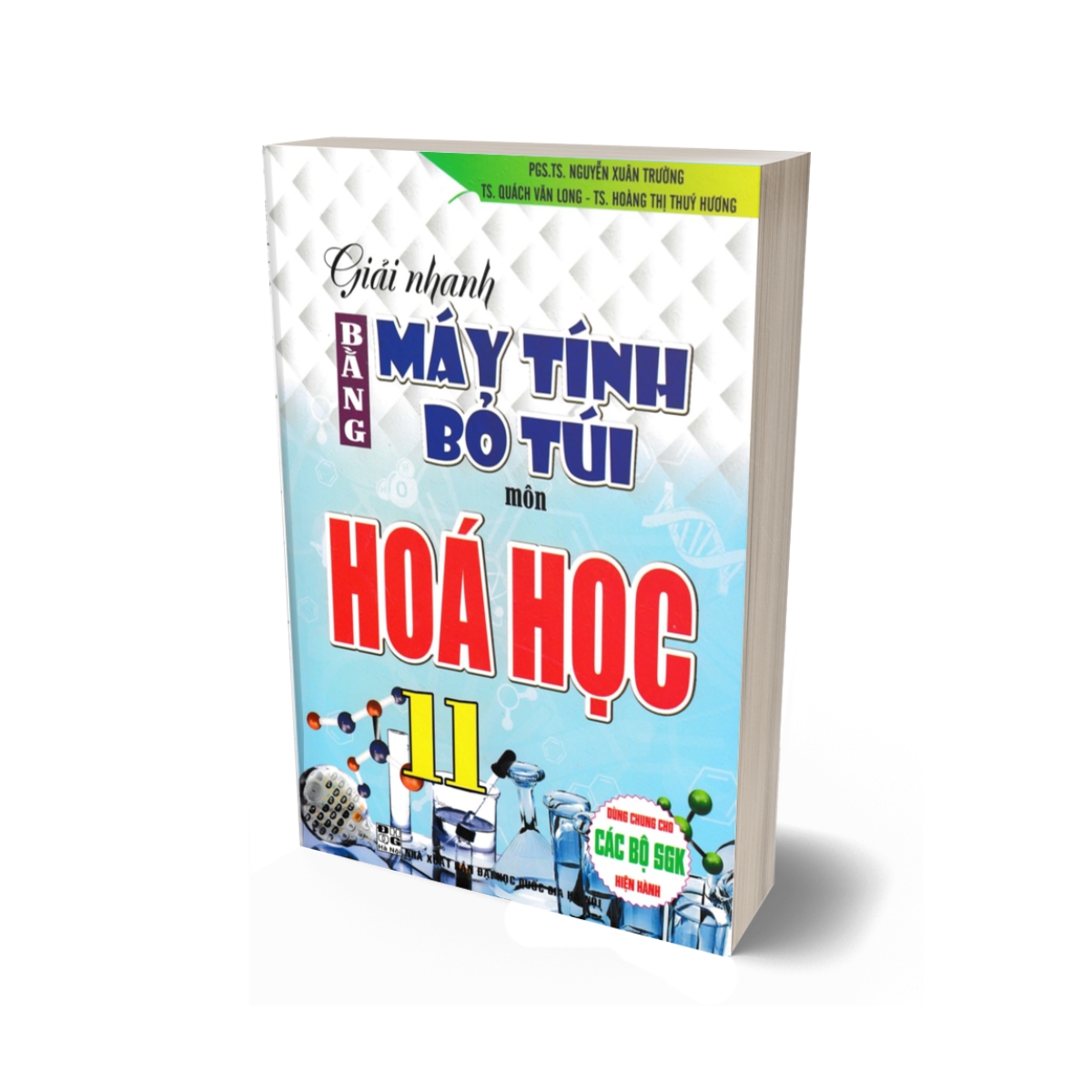 Sách - Giải Nhanh Bằng Máy Tính Bỏ Túi Môn Hóa Học 11 (Dùng Chung Cho Các Bộ SGK Hiện Hành)