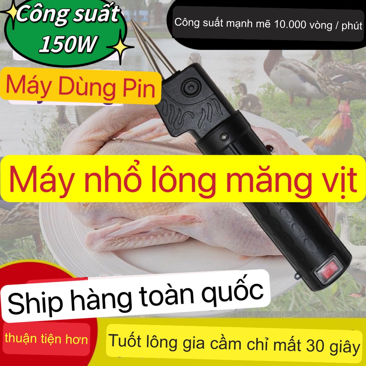 Máy nhổ lông măng vịt cầm tay DÙNG PIN 150W thế hệ mới 2023 công suất lớn làm sạch lông măng vịt