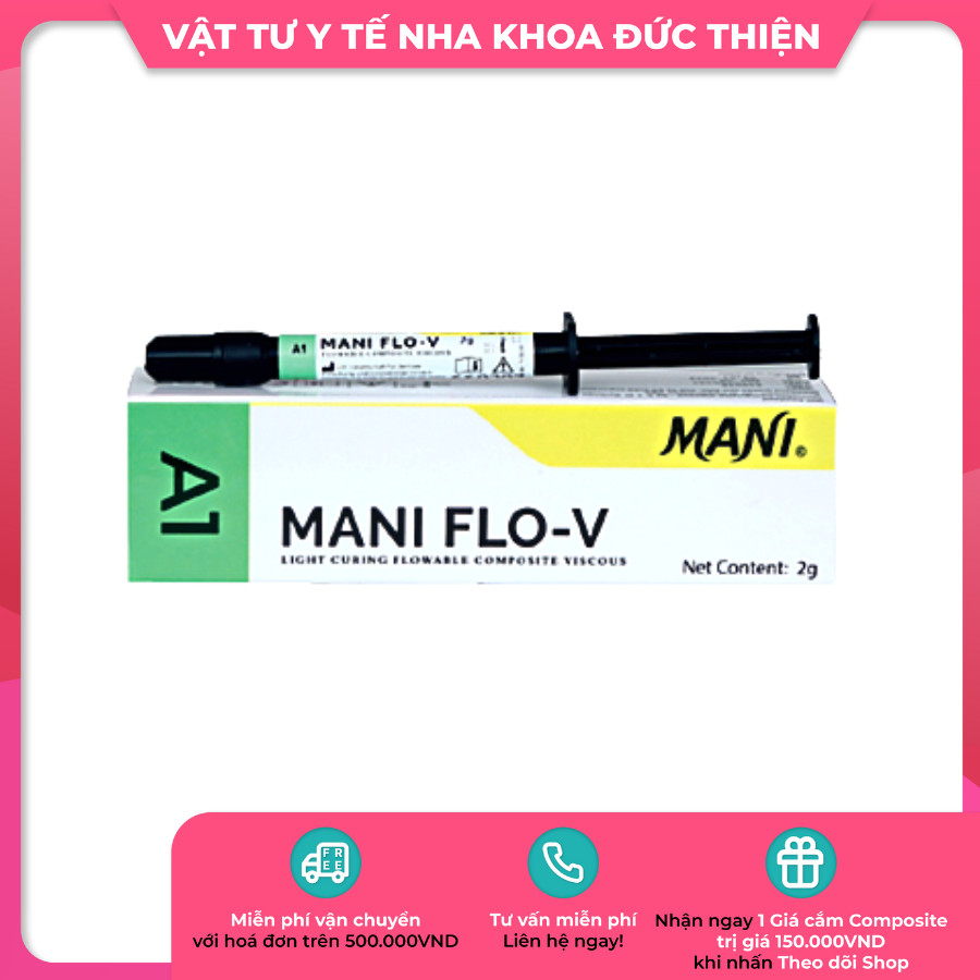 Composite Mani Flo-V - Composite lỏng Mani Flo-V - Vật tư nha khoa chính hãng