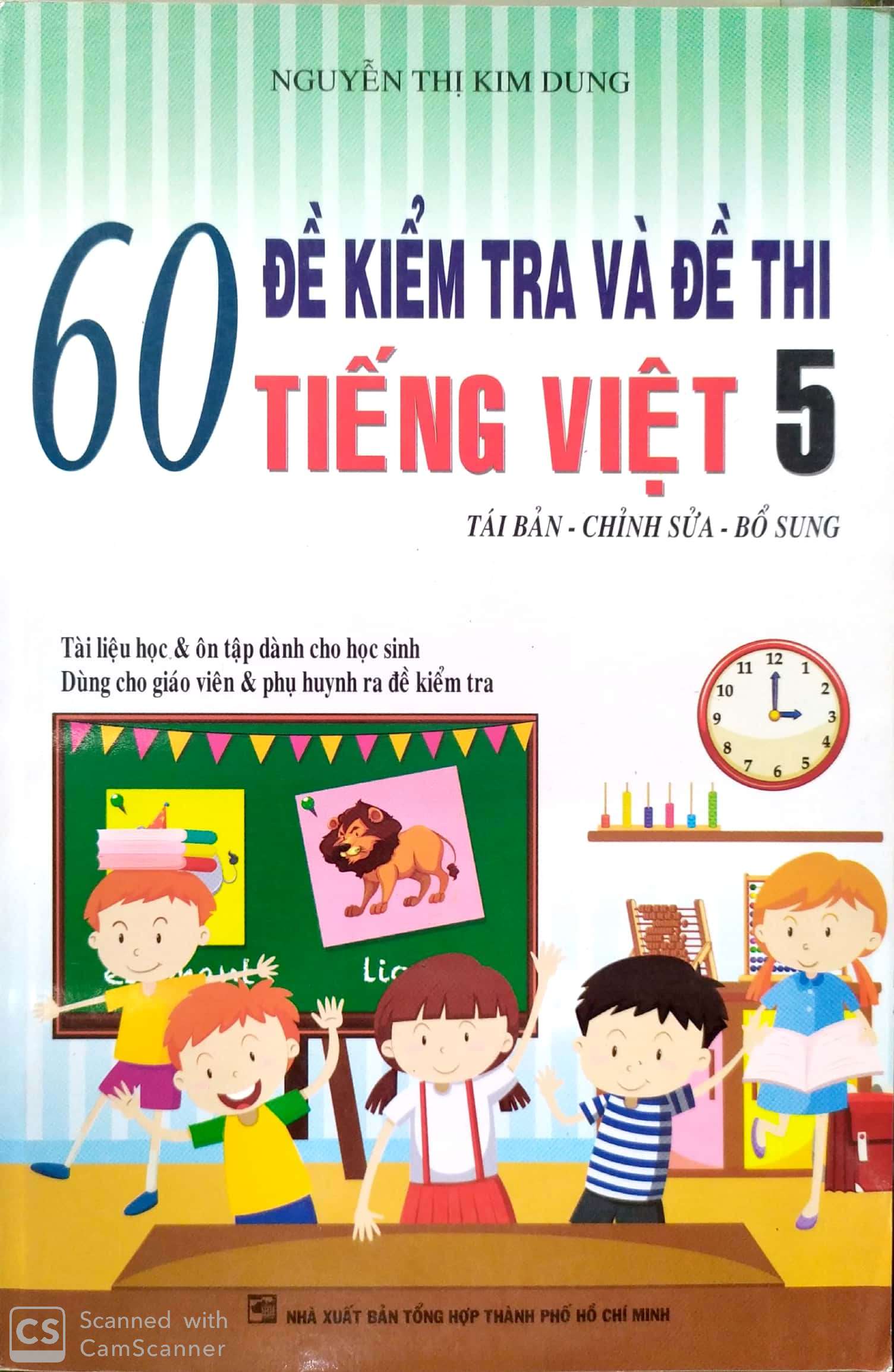 60 đề kiểm tra và đề thi Tiếng Việt 5
