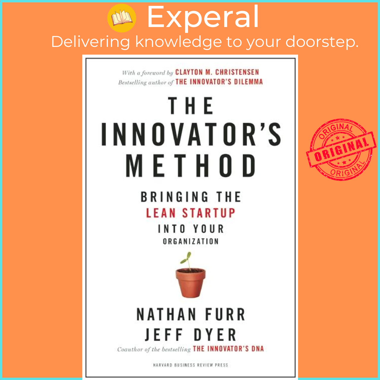 Sách - The Innovator's Method : Bringing the Lean Start-up into Your Organization by Jeff Dyer