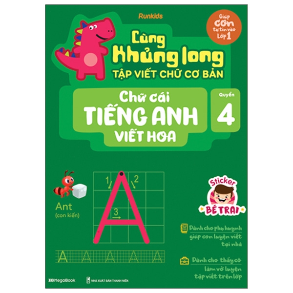 Fahasa - Cùng Khủng Long Tập Viết Chữ Cơ Bản - Chữ Cái Tiếng Anh Viết Hoa - Quyển 4 (Sticker Bé Trai)