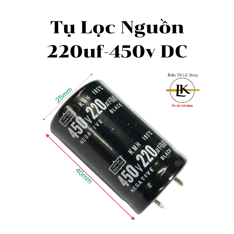 Tụ lọc nguồn 220uf 450v tháo máy chân cứng - điện tử lk shop
