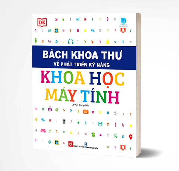 Sách hay: Bách Khoa Thư Về Phát Triển Kỹ Năng - Khoa Học Máy Tính- DK