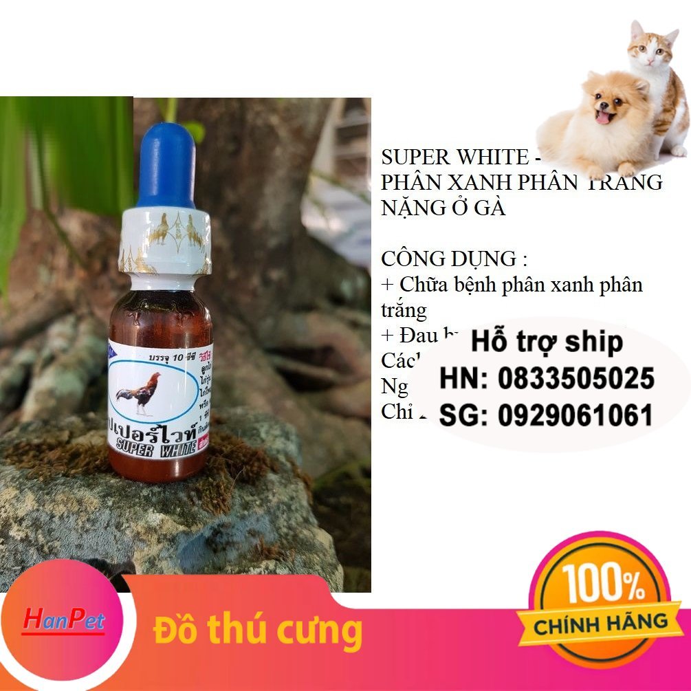 Hanpet - Đi ỉa gà chọi Super white (Hàng Thái)- phân xanh gà đá, phân trắng gà dạng nước chai 10ml