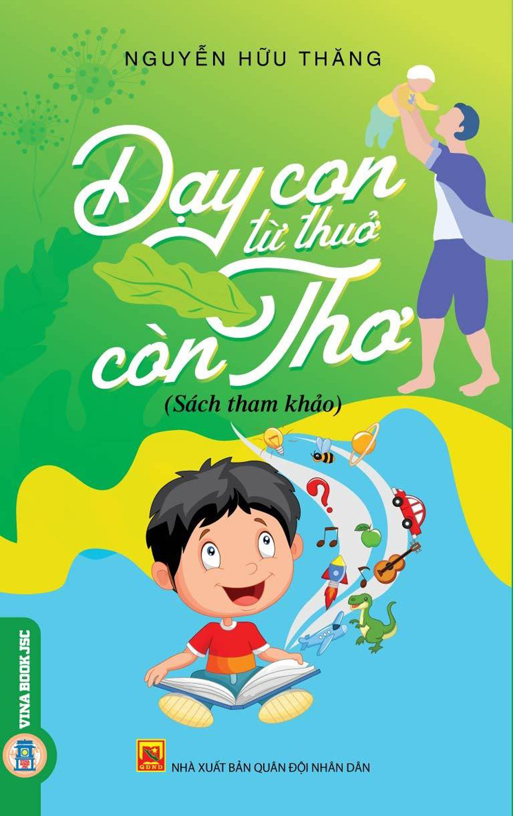 Dạy con từ thuở còn thơ