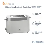 Máy nướng bánh mì Electrolux E2TS1-100W