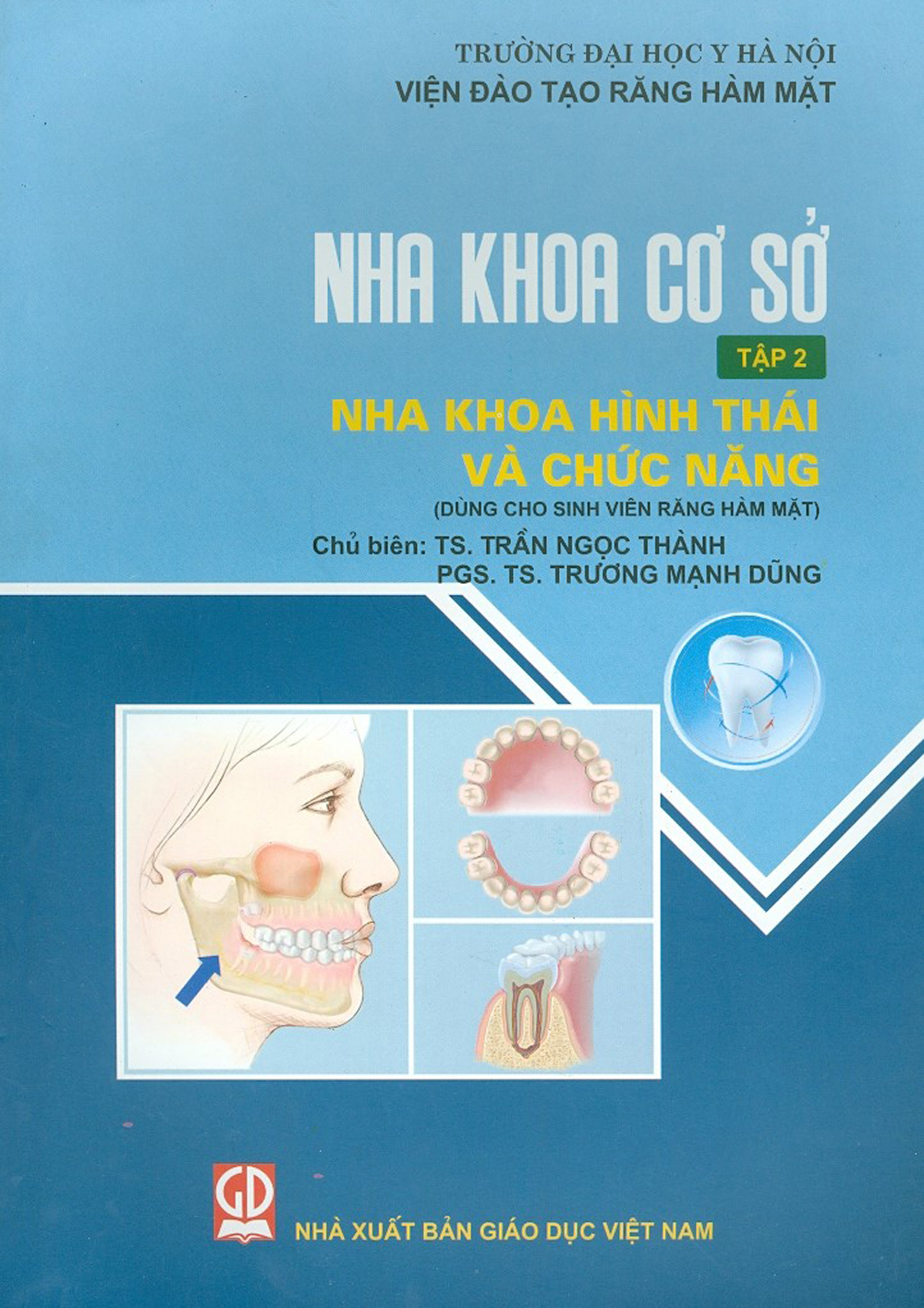 Nha khoa cơ sở - tập 2 - nha khoa hình thái và chức năng