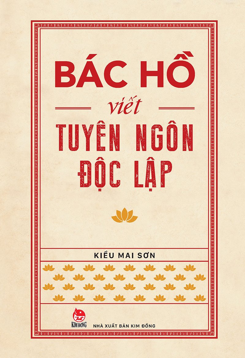Kim Đồng - Bác Hồ viết Tuyên ngôn độc lập