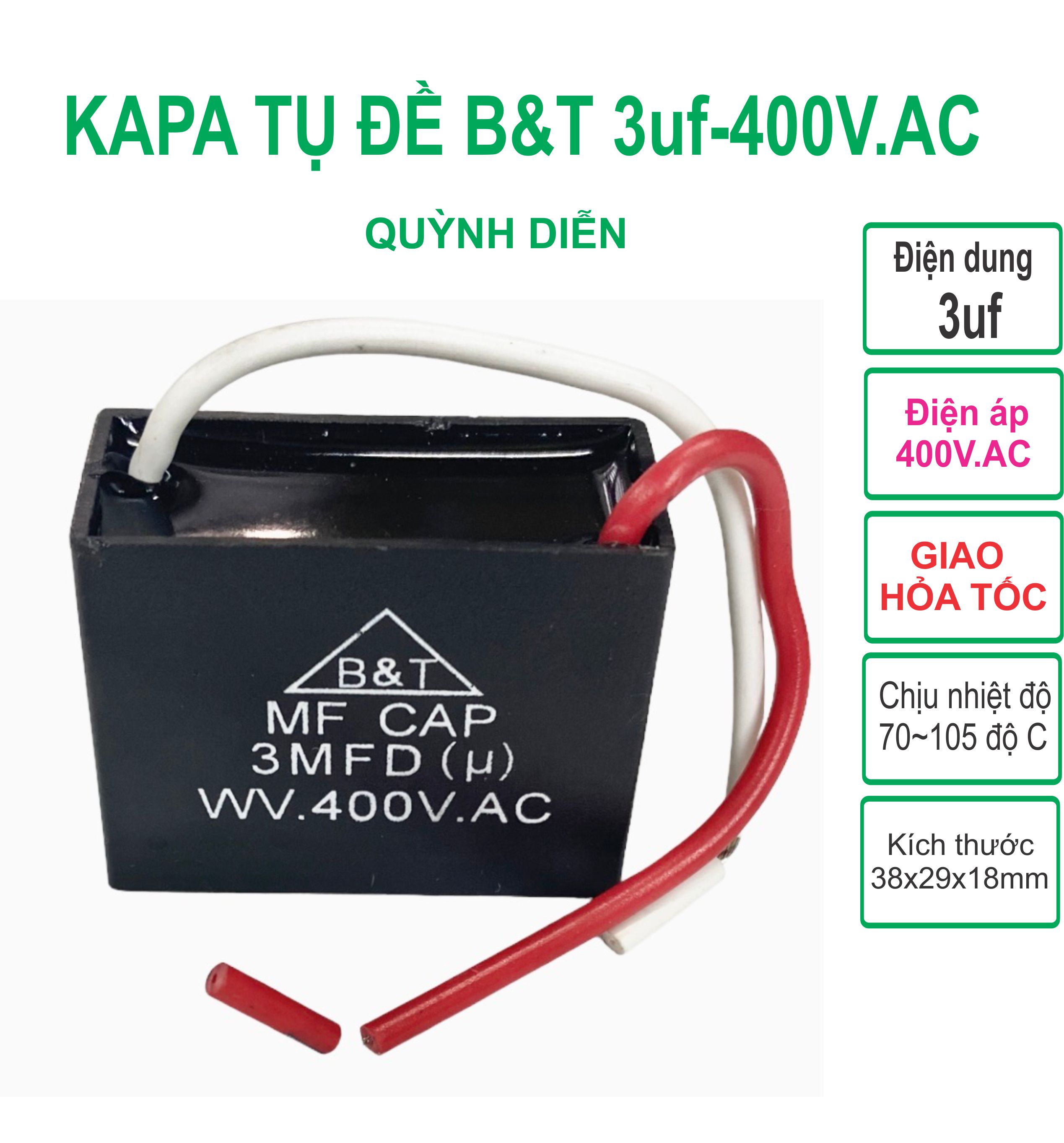 Combo 10 capa tụ quạt 3uf 400v.ac b&t kapa ngậm tụ đề quạt - linh kiện điện tử quỳnh diễn