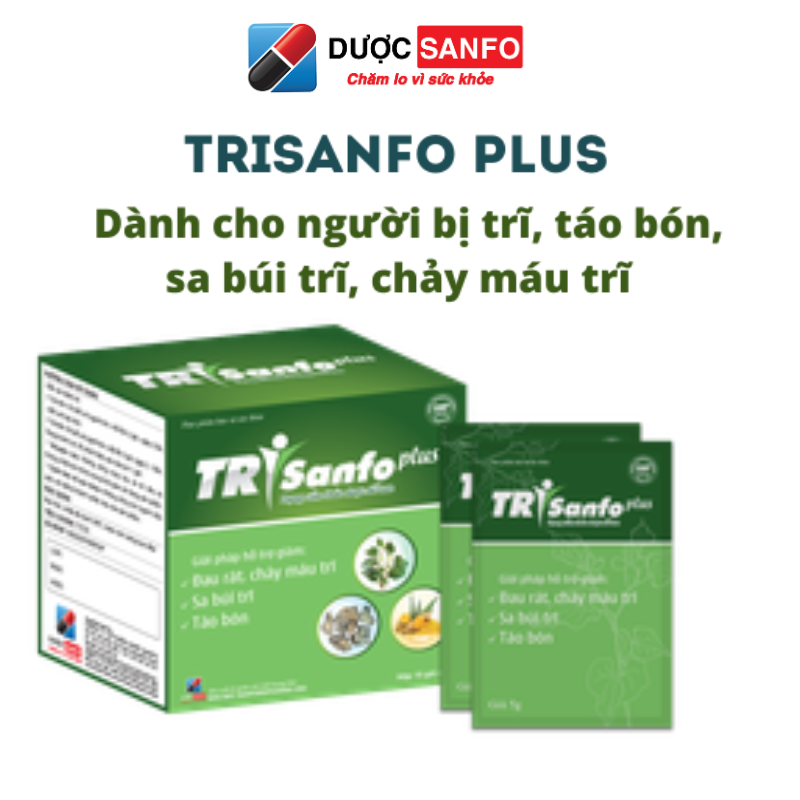 TriSanfo Plus - Dành cho người bị trĩ, táo bón, sa búi trĩ, chảy máu trĩ - Hộp 15 gói x 5g - trĩ sanfo plus