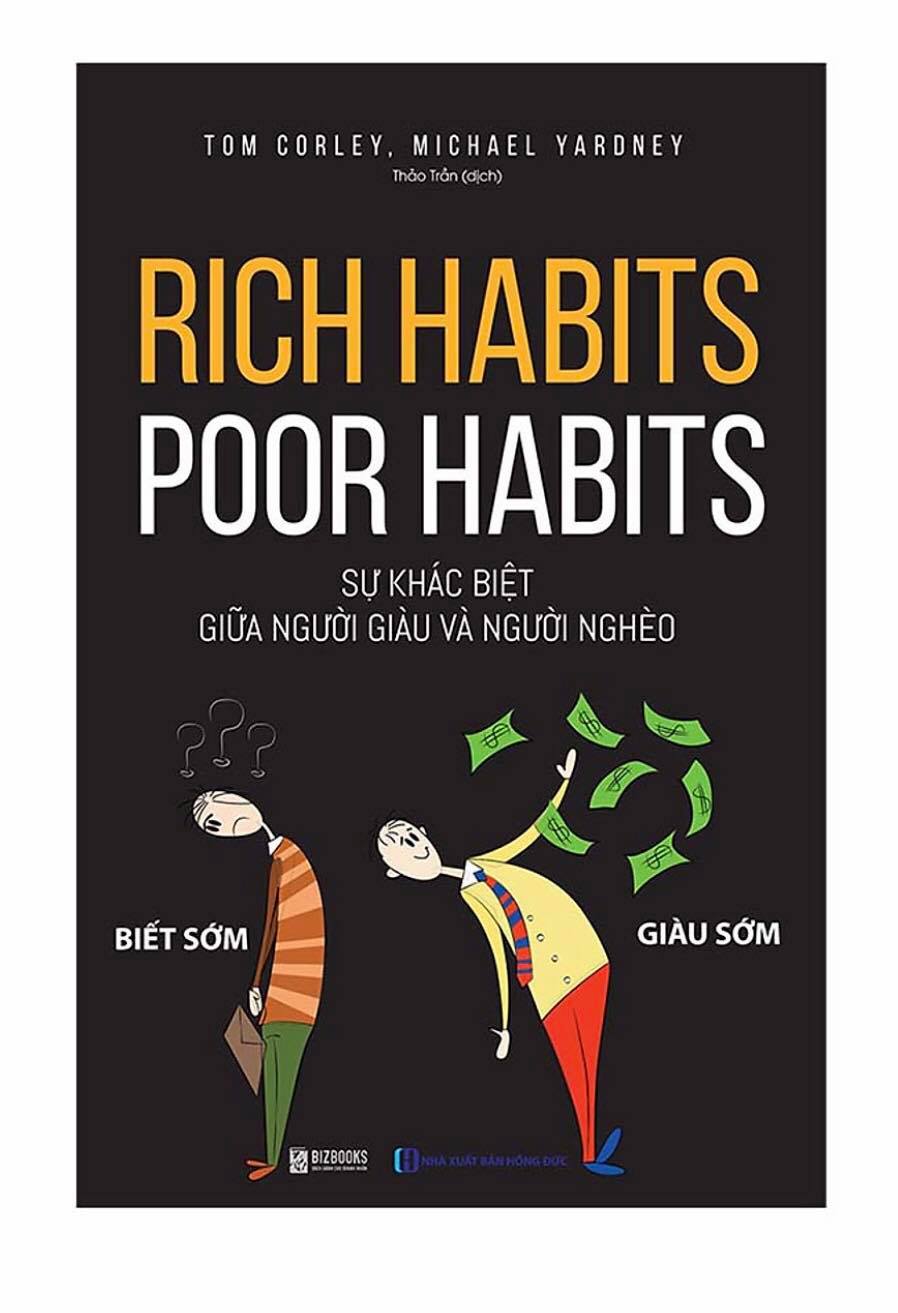 Sách - Rich Habits - Poor Habits - Sự Khác Biệt Giữa Người Giàu Và Người Nghèo