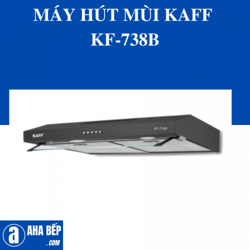 Máy Hút Mùi Kaff KF-738B. Hàng chính hãng (Hotline: 0899.167.587)