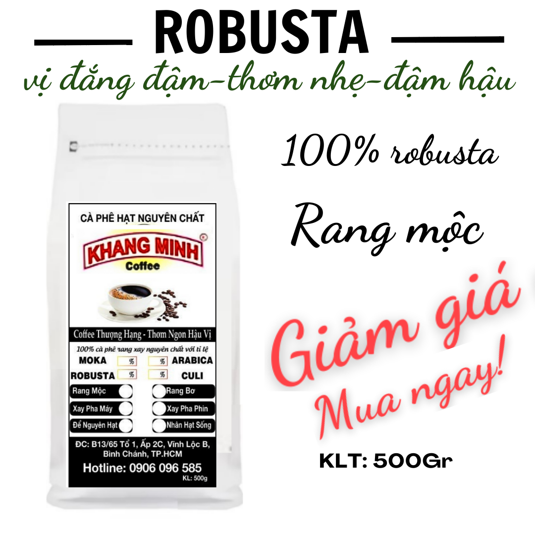 Cà phê hạt rang mộc robusta nguyên chất đậm vị thơm ngon 500gr/bịch