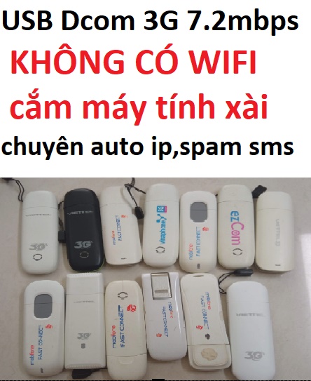 USB Dcom 3g (không có wifi) dùng chạy auto ip, spam sms ,quảng cáo, v.v.....