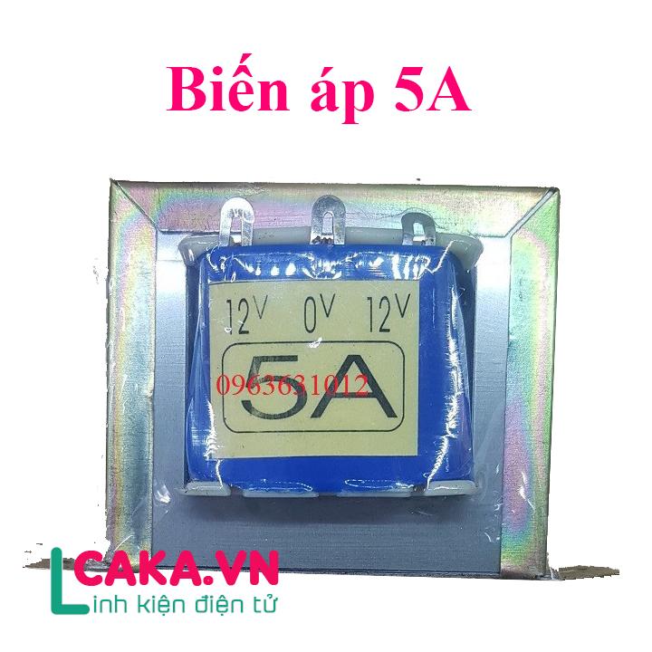 Biến áp 5A đầu ra 12V 0V 12V