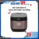 Nồi cơm điện tử Tefal RK776968 1.8L đồng, lồng nồi 5 lớp chống trầy gấp 10 lần, công nghệ Fuzzy Logic, Bảo hành chính hãng 2 năm