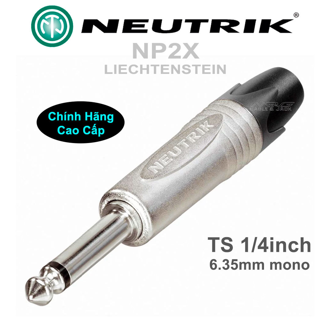 Jack 6 ly Neutrik NP2X chính hãng TS 1 4” jack plug 6.35mm mono phone plug. J-6