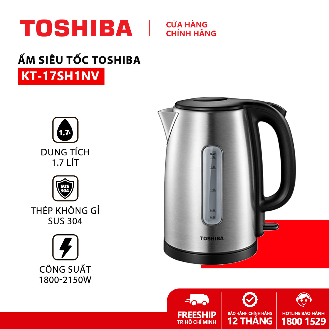 Ấm đun siêu tốc Toshiba KT-17SH1NV - 1.7L - Inox 304 - Hàng chính hãng, bảo hành 12 tháng, chất lượng Nhật Bản