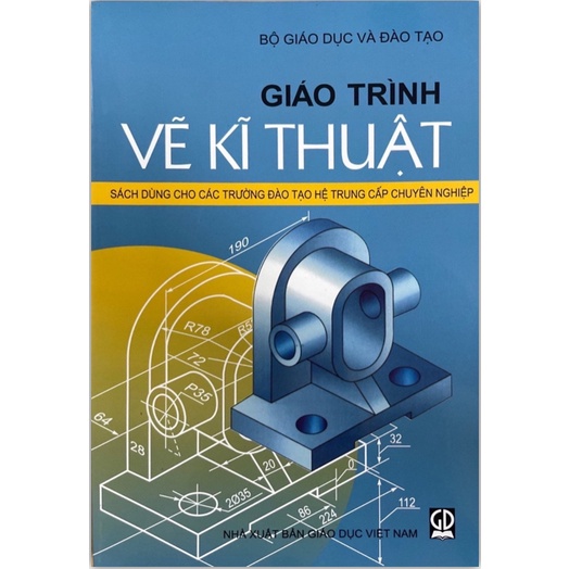 Sách - giáo trình vẽ kĩ thuật dùng cho các trường đào tạo hệ trung cấp chuyên nghiệp