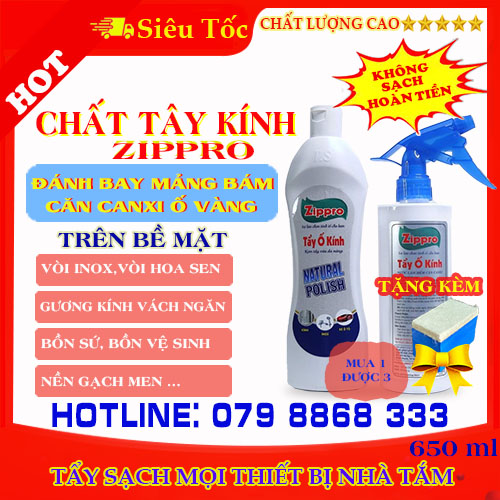 Chất tẩy ố kính zippro, tẩy kính ô tô, tẩy cặn canxi, tẩy inox, chất tẩy đa năng