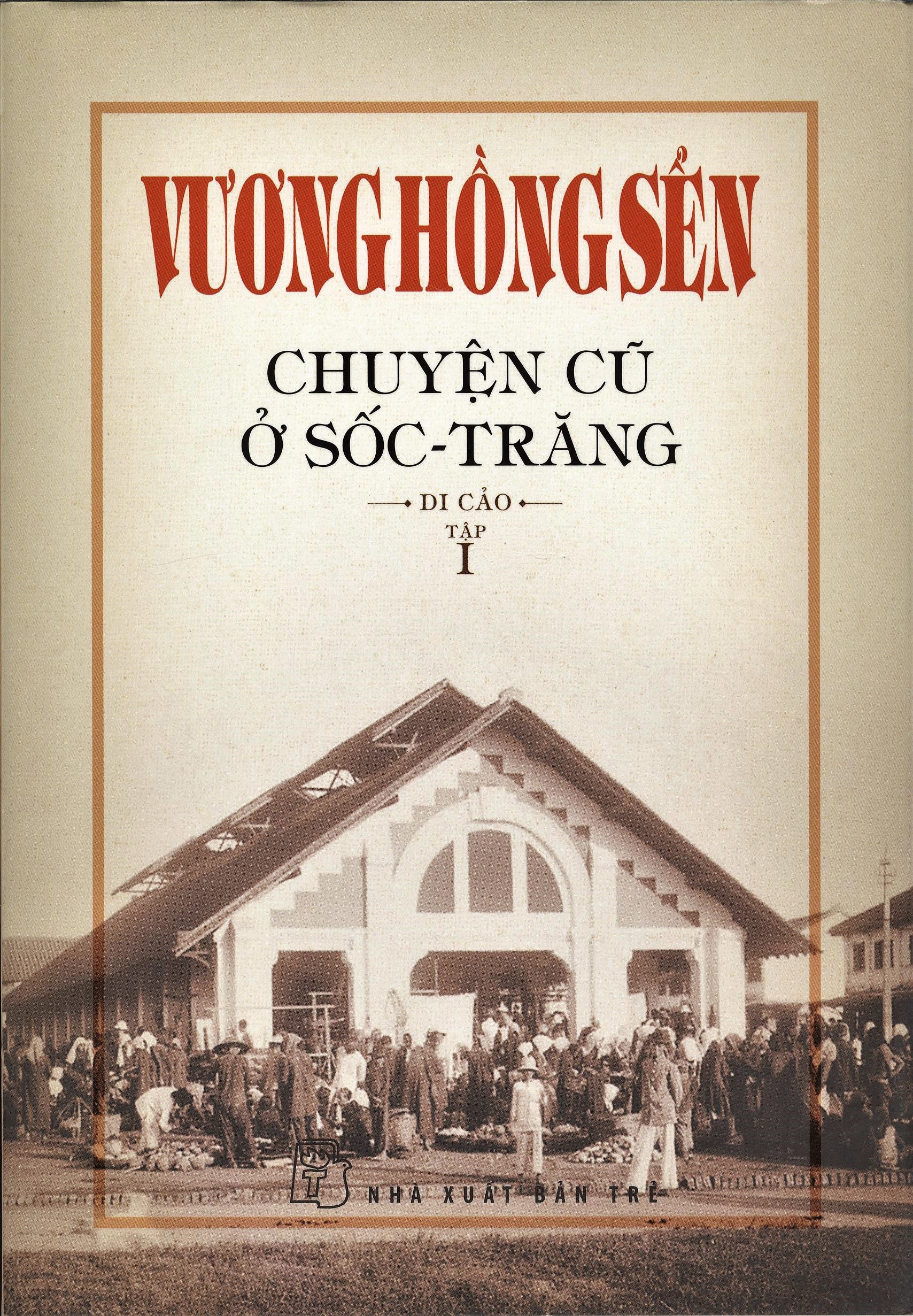 Chuyện cũ ở sốc -trăng - di cảo - tập 1