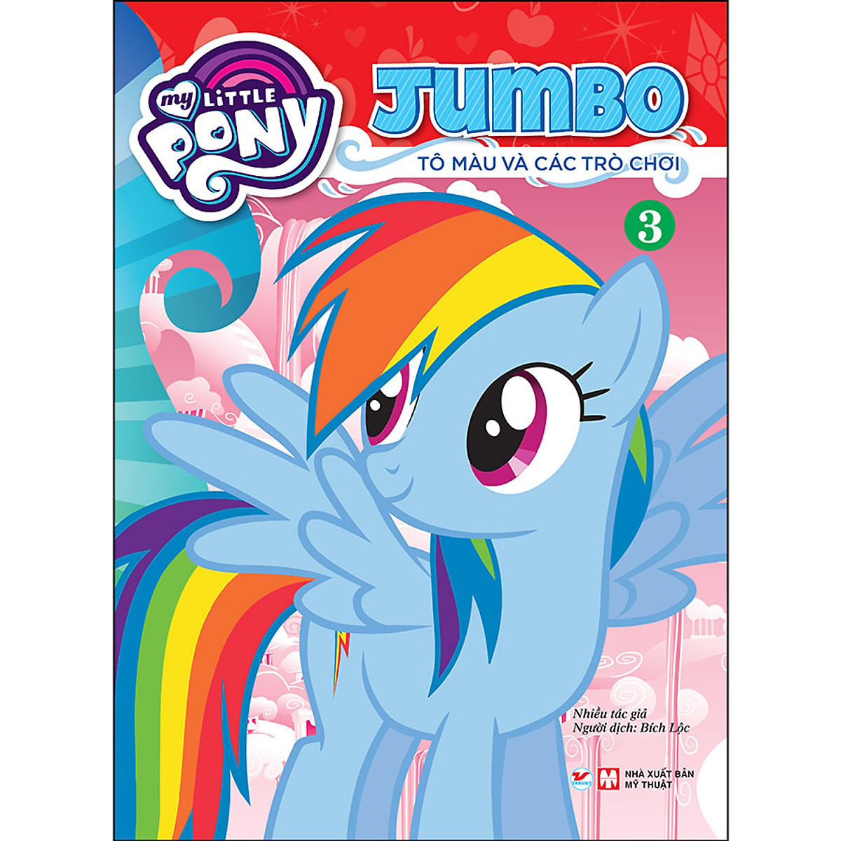 Tô Màu My Little Pony - Jumbo Tô Màu Và Các Trò Chơi 3 (Tái Bản 2021)