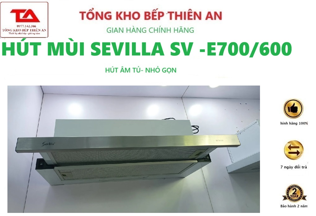 Máy Hút Mùi Sevilla SV E700 | Hút mùi âm tủ Sevilla SV E600 | Hút mùi bếp Fuger FG 06DL, BH 2 năm