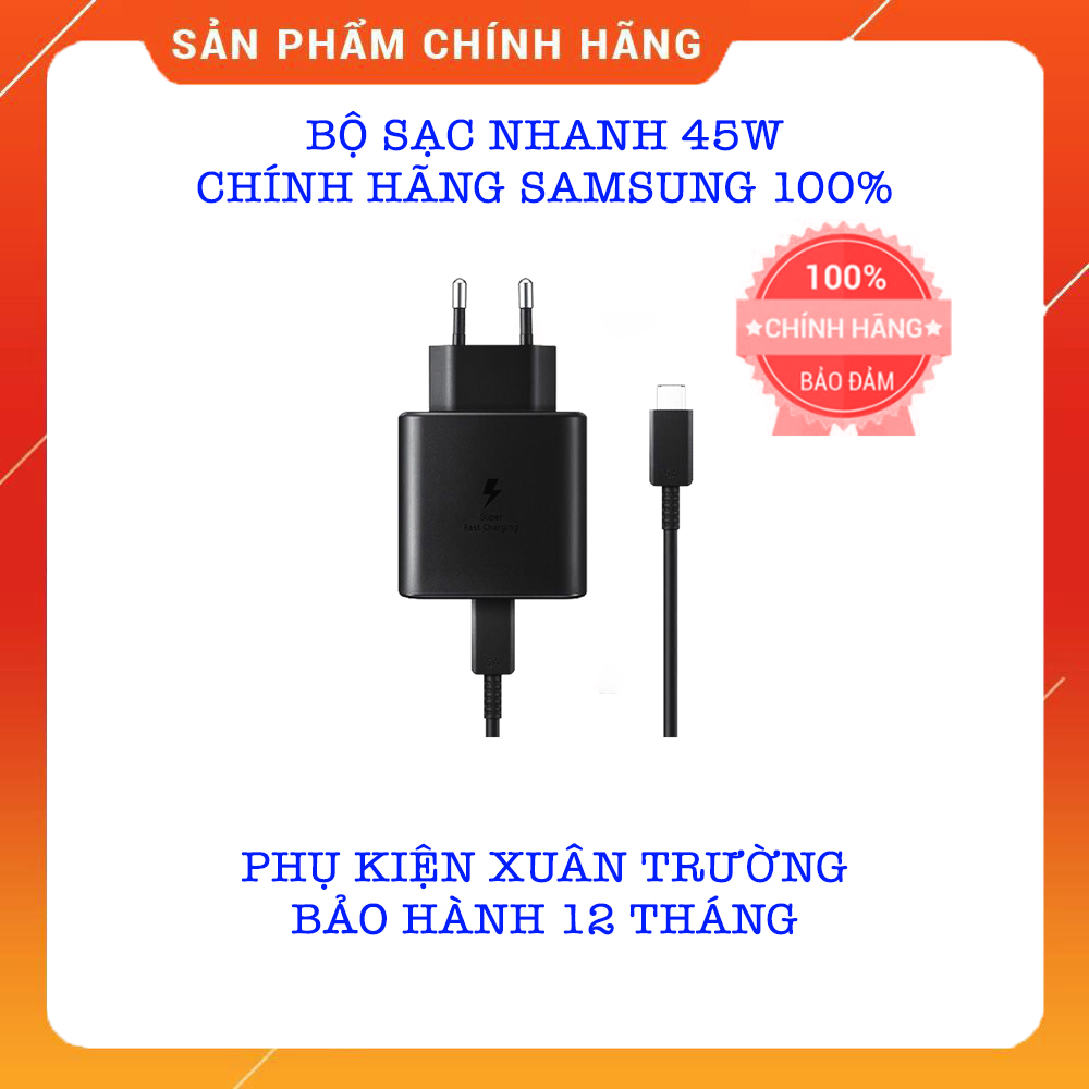 Bộ sạc nhanh 45w chính hãng samsung 100% - bảo hành 12 tháng