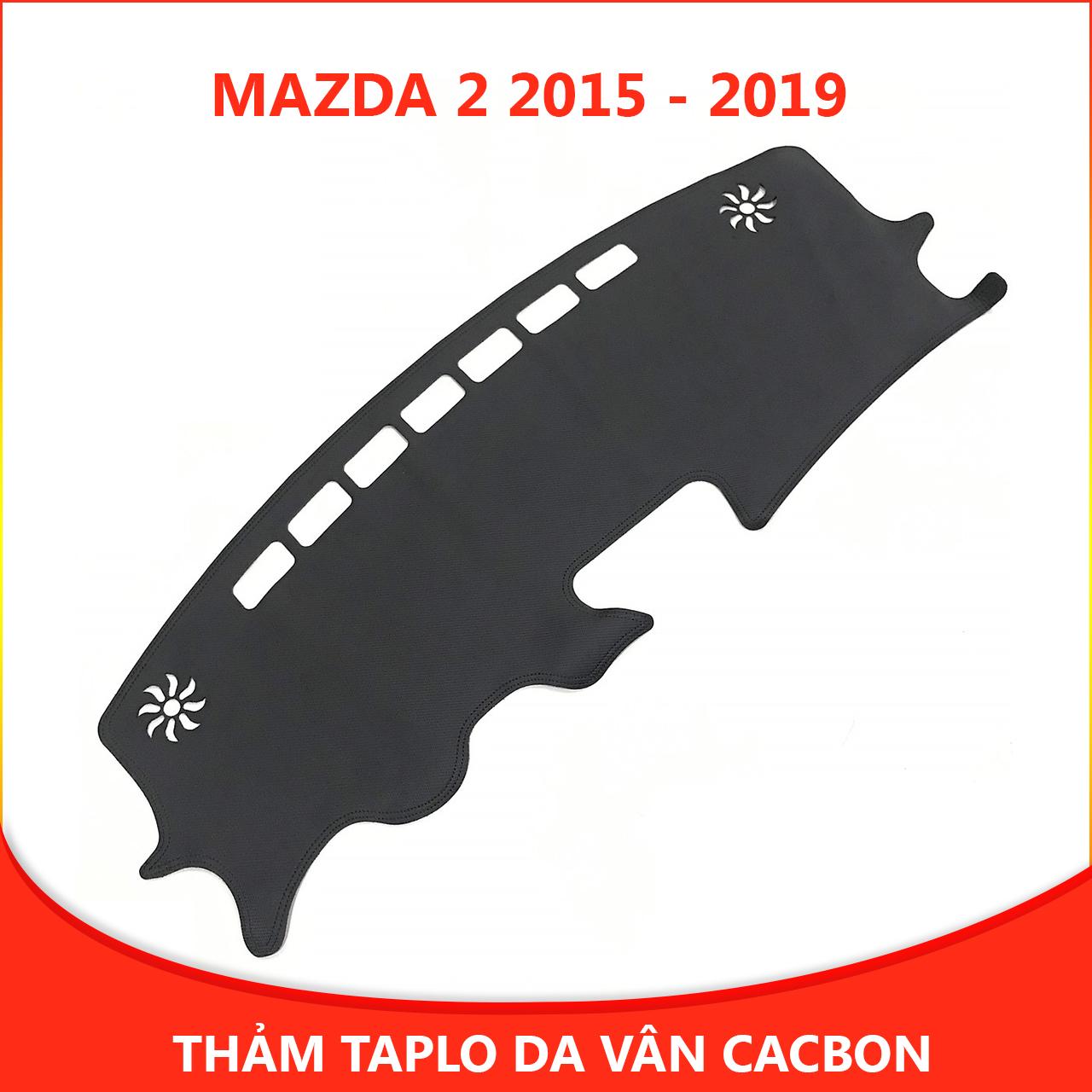 Thảm taplo ô tô da vân cacbon cho Mazda 2 (2015 - 2019) thế hệ mới chống nắng, chống nứt vỡ, không bám bụi